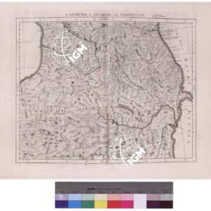 ATLAS UNIVERSEL DRESSÈ SUR' LES MEILLEURES CARTES MODERNES - Parte I - L' ARMÈNIE, LA GÈORGIE ET LA DAGHISTAN