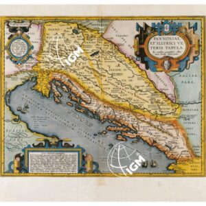 THEATRUM ORBIS TERRARUM (ATLANTE DELL' ORTELIO) A COLORI - PANNONIA ET ILLYRIS  TAVOLA – I