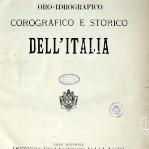 ATLANTE ORO-IDROGRAFICO COROGRAFICO E STORICO DELL' ITALIA ANNI dal 1138 a dopo il 1870 - TITOLO