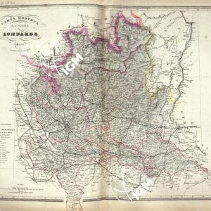ATLANTE ORO-IDROGRAFICO COROGRAFICO E STORICO DELL' ITALIA ANNI dal 1138 a dopo il 1870 - CARTA MODERNA DELLE PROVINCIE LOMBARDE