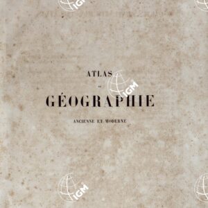 ATLAS DE GEOGRAPHIE ANCIENNE ET MODERNE - FRONTESPIZIO