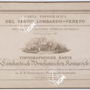 CARTA TOPOGRAFICA DEL REGNO LOMBARDO VENETO - Foglio E. 1 - Titolo