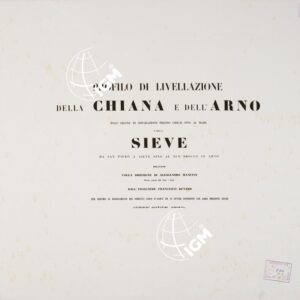 PROFILO DI LIVELLAZIONE DELLA CHIANA E DELL'ARNO DALL'ARGINE DI SEPARAZIONE PRESSO CHIUSI SINO AL MARE E DELLA SIEVE DA S. PIERO A SIEVE SINO AL SUO SBOCCO IN ARNO - FOGLIO 1 - Frontespizio