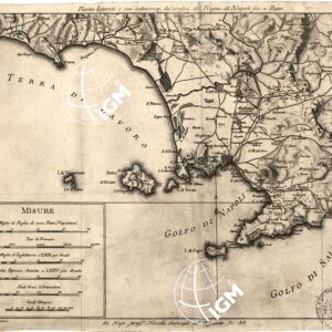 PIANTA LITORALE E SUE ADIACENZE DA' CONFINI DEL REGNO DI NAPOLI FIN A PESTO...