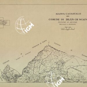 MAPPE CATASTALI D'ITALIA - PROVINCIA DI BERGAMO - Foglio A- COMUNE DI DEZZO DI SCALVE Sezione di AZZONE