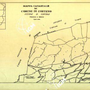 MAPPE CATASTALI D'ITALIA - PROVINCIA DI BRESCIA - Foglio A - COMUNE DI CORTENO Sez. CORTENO