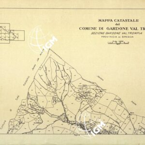 MAPPE CATASTALI D'ITALIA - PROVINCIA DI BRESCIA - Foglio A - COMUNE DI GARDONE VAL TROMPIA Sez. GARDONE VAL TROMPIA