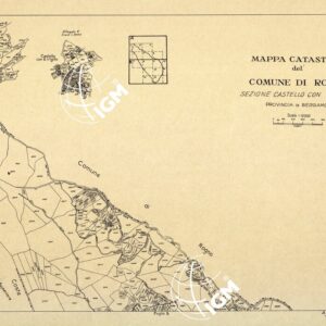 MAPPE CATASTALI D'ITALIA - PROVINCIA DI BRESCIA - Foglio A - COMUNE DI ROGNO Sez. CASTELLO CON S. VIGILIO