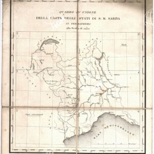 CARTA DEGLI STATI DI SUA MAESTA' SARDA IN TERRAFERMA... - Quadro d'Unione