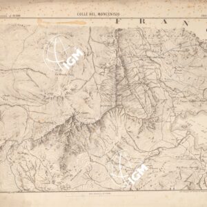 CARTA TOPOGRAFICA DEI FORTI DEL MONCENISIO, DI EXILLES E FENESTRELLE - Foglio 1 - Colle del Moncenisio