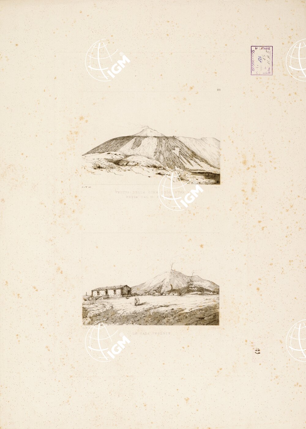 I. CARTA TOPOGRAFICA DELL'ETNA... - II. CARTA GEOLOGICA DELL'ETNA... - Veduta XVI - Veduta della Cima dell'Etna presa dal M. Frumento-La casa inglese