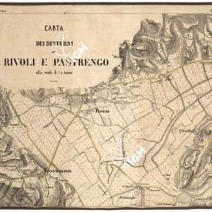 CARTA DEI DINTORNI DI RIVOLI E PASTRENGO - Foglio 1 - Pesina