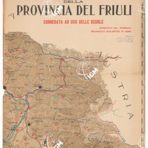 NUOVA CARTA DELLA PROVINCIA DEL FRIULI CORREDATA AD USO DELLE SCUOLE, APPROVATA DAL CONSIGLIO PROVINCIALE SCOLASTICO DI UDINE - Foglio 1