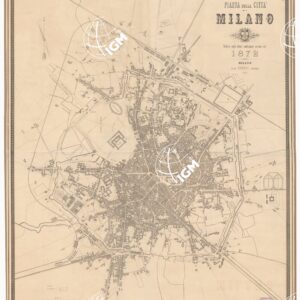PIANTA DELLA CITTA' DI MILANO. REDATTA SUGLI ULTIMI CAMBIAMENTI AVVENUTI NEL 1872