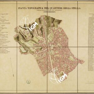 PIANTA DEI QUARTIERI DELLA CITTA' DI NAPOLI - PIANTA TOPOGRAFICA DEL QUARTIERE DELLA STELLA
