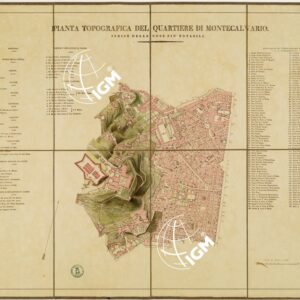 PIANTA DEI QUARTIERI DELLA CITTA' DI NAPOLI - PIANTA TOPOGRAFICA DEL QUARTIERE MONTE CALVARIO