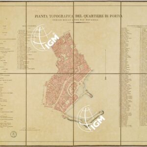 PIANTA DEI QUARTIERI DELLA CITTA' DI NAPOLI - PIANTA TOPOGRAFICA DEL QUARTIERE DI PORTO