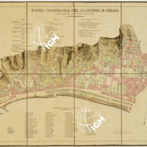 PIANTA DEI QUARTIERI DELLA CITTA' DI NAPOLI - PIANTA TOPOGRAFICA DEL QUARTIERE DI CHIAJA