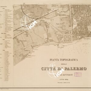 PIANTA TOPOGRAFICA DELLA CITTA' DI PALERMO E SUOI DINTORNI ANNO 1864. RICONOSCIUTA E RETTIFICATA NEL 1873. OFFICIO SUPERIORE DELLO STATO MAGGIORE. SEZIONE DI NAPOLI. - Foglio III
