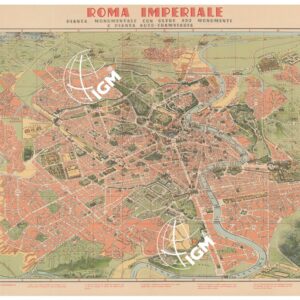 ROMA IMPERIALE - PIANTA MONUMENTALE CON OLTRE 400 MONUMENTI E PIANTA AUTO -TRAMVIARIA - Fronte e Retro