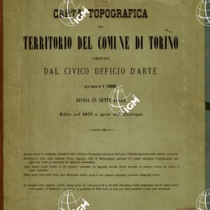 CARTA TOPOGRAFICA DEL TERRITORIO DEL COMUNE DI TORINO... - Frontespizio.