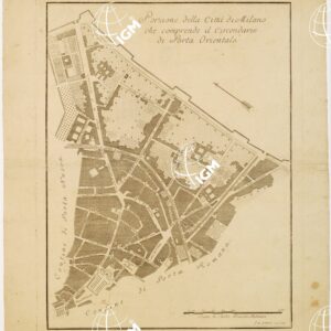 PIANTA DELLA CITTA' DI MILANO DIVISA IN CIRCONDARI. - Foglio 4 - Porzione della Città di Milano che comprende il Circondario di Porta Orientale