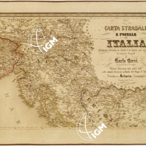 CARTA STRADALE E POSTALE DELL'ITALIA SECONDO LE CARTE E LE OPERE PIU´ACCREDITATE DEI MODERNI GEOGRAFI - Foglio 2