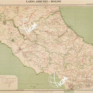 CARTA DIMOSTRATIVA DELLE COMUNICAZIONI POSTALI DEL REGNO D'ITALIA - Lazio, Abruzzi e Molise