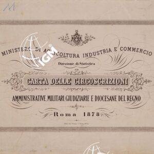 CARTA DELLE CIRCOSCRIZIONI AMMINISTRATIVE, MILITARI, GIUDIZIARIE E DIOCESANE DEL REGNO - Intestazione