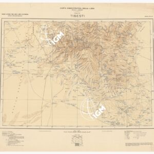 CARTA DIMOSTRATIVA DELLA LIBIA - Foglio 10 - Tibesti