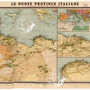 LE NUOVE PROVINCIE ITALIANE TRIPOLITANIA E CIRENAICA