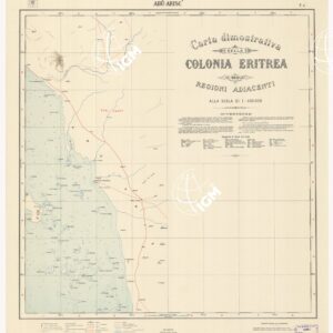 CARTA DIMOSTRATIVA DELLA COLONIA ERITREA E REGIONI ADIACENTI - Foglio 4 ABU' ARISC