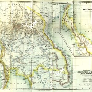 MAP OF THE KINDOM OF SIAM AND ITS DEPENDENCIES.
