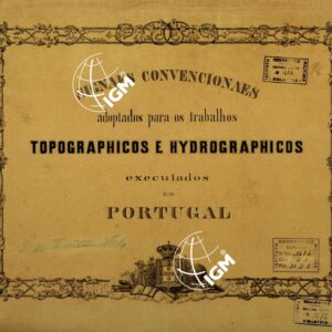 SIGNAES CONVENCIONAES ADPTADOS PARA OS TRABALHOS TOPOGRAPHICO ET HIDROGRAPHICOS EXECUTADOS EM PORTUGAL (Titolo)