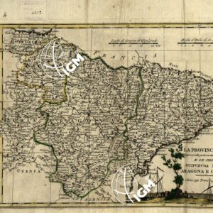 LA SPAGNA DIVISA IN QUATTRO TAVOLE - LE PROVINCIE DI SORIA E LE PROVINCIE DI GUIPUZCOA NAVARRA, ARAGONA E CALOGNA - TAVOLA 4