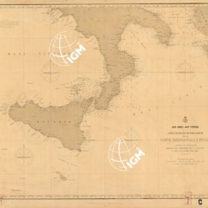 MAR JONIO E MAR TIRRENO CARTA GENERALE DI NAVIGAZIONE DELLE COSTE MERIDIONALI D'ITALIA COMPILATA SUI RECENTI LAVORI DELLO STATO MAGGIORE DEL R. ESERCITO E DELLA R. MARINA ITALIANA