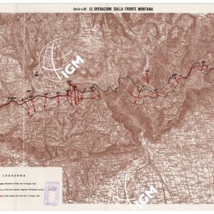 L'ESERCITO ITALIANO NELLA GRANDE GUERRA (1915-1918) - Carta n. 33: LE OPERAZIONI SULLA FRONTE MONTANA