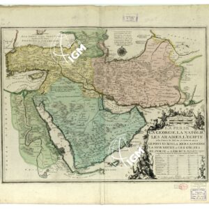 ASIA - LA PERSE, LA GEORGIE, LA NATOLIES, LES ARABIES, L'EGYPTE