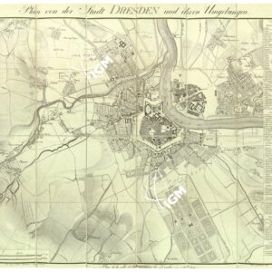 PLAN VON DER STADT DRESDEN UND IHREN UMGEBUNGEN