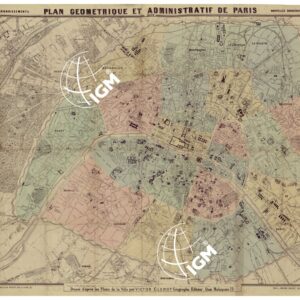 PLAN GEOMETRIQUE ET ADMINISTRATIVE DE PARIS