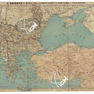 L'ORIENTE TURCHIA, EUROPA, GRECIA, MAR NERO, ASIA MINORE