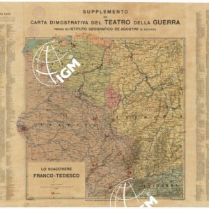 SUPPLEMENTO ALLA CARTA DIMOSTRATIVA DEL TEATRO DELLA GUERRA - LO SCACCHIERE FRANCO-TEDESCO
