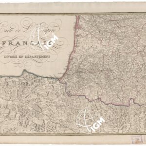 NEUESTE GENERALKARTE VON FRANKREICH - CARTE DE L'EMPIRE FRANCAIS DIVISEE EN DEPARTEMENS - FOGLIO 5