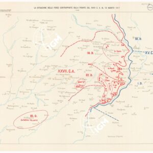 L'ESERCITO ITALIANO NELLA GRANDE GUERRA 1915-1918 - VOL. IV 1917 - TOMO 2° TER - Carta 16 - La situazione delle forze contrapposte sulla fronte del XXVII C.A. al 18 agosto 1917
