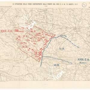L'ESERCITO ITALIANO NELLA GRANDE GUERRA 1915-1918 - VOL. IV 1917 - TOMO 2° TER - Carta 23 - La situazione dell forze contrapposte sulla fronte del XXIII C.A. al 18 agosto 1917