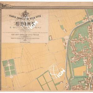 Pianta Topografica della città di Udine e i suoi dintorni - Foglio 1