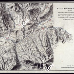 PLAN TOPOGRAPHIQUE A 1:20000 ECHELLE METRIQUE DE LA POSITION DE LESSEILON, QUI COMPREND LES COMUNES ENVIRONNANTES DE VILLAR AUDIN, BOURGET, AURIEUX, AUCOIS, ROSSENCHES, SARDIERES, BRAMANS, LE VERNEY DANS LA VALLE DE MAURIENNE LEVEE EN 1817 - FOGLIO 1.