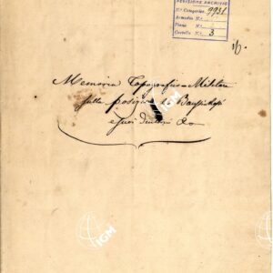 PIANO DEI BAUSSI ROSSI E SUOI CONTORNI. MEMORIA TOPOGRAFICA-MILITARE DELLA POSIZIONE BAUSI ROSSI E SUOI CONTORNI.
