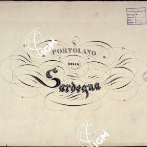 PORTOLANO DELLA SARDEGNA - CARTA IDROGRAFICA DELLA SARDEGNA LEVATA DAL CAVALIERE GIUSEPPE ALBINI CAPITANO DI VASCELLO NELLA MARINA DI S.M. SARDA - TITOLO.