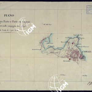 PIANO DEL VILLAGGIO, FORTE E PORTO DI CAPRAIA LEVATO NELLA CAMPAGNA DEL 1843.